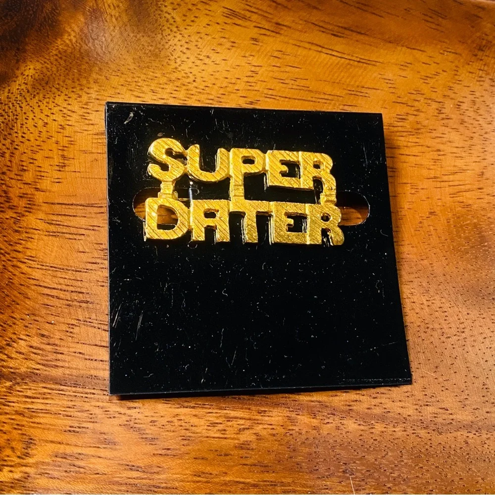 80s/90s Super Dater Gold Tone Pin