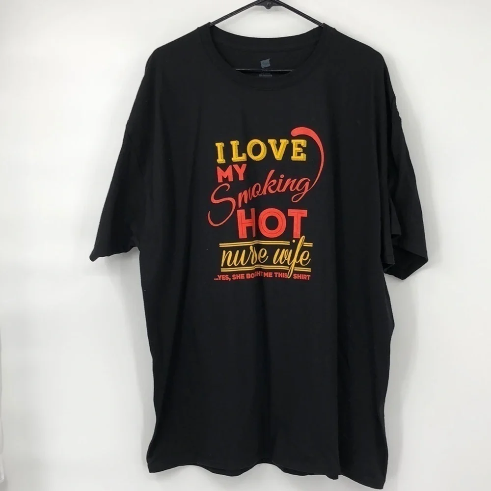 Hanes Comfort Soft Heavyweight Size 2XL “I Love My Smoking Hot Nurse Wife…”