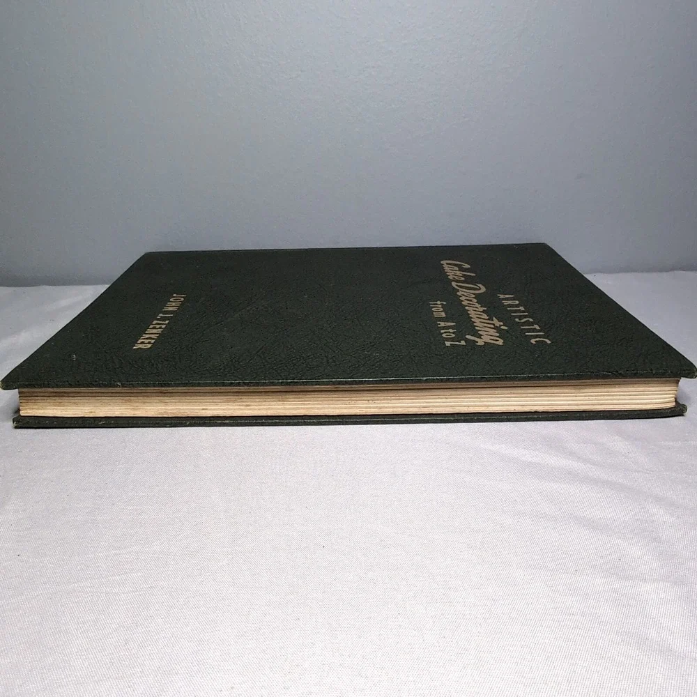 Artistic Cake Decorating From A to Z by John J. Zenker 1951 First Edition