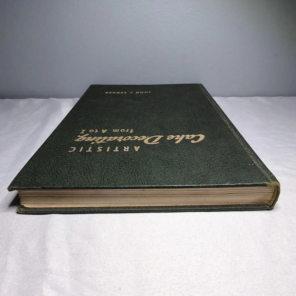 Artistic Cake Decorating From A to Z by John J. Zenker 1951 First Edition