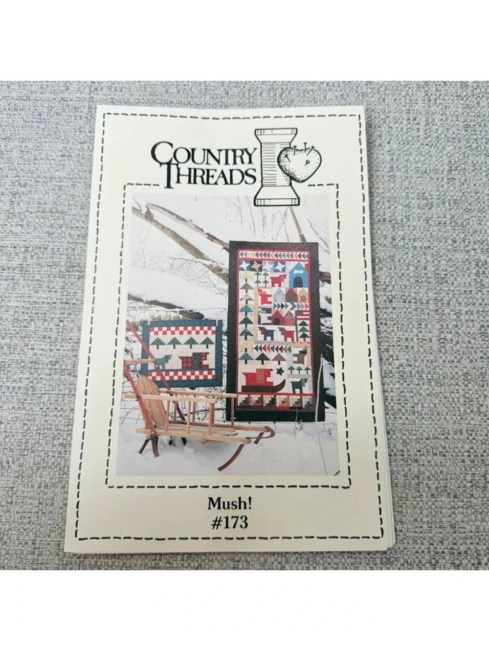 Country Threads Mush! #173 Winter Sled Dog Primitive Quilt Pattern Wall Hanging